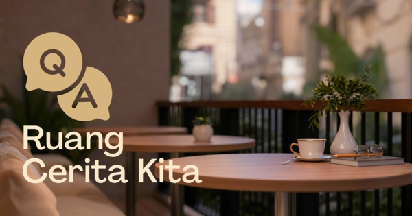 QnA: Ruang Cerita Kita